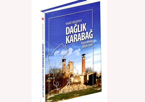 В Турции издана книга «Нагорный Карабах: история, прочитанная по первоисточникам»