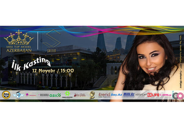 Определились время и место проведения второго кастинга Miss Top Model Azerbaijan-2018 