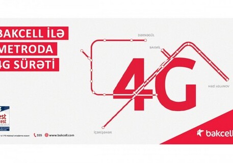 Bakcell впервые в Азербайджане запускает услугу 4G в метро