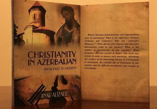На английском языке вышла в свет книга «Христианство в Азербайджане: от прошлого до настоящего»