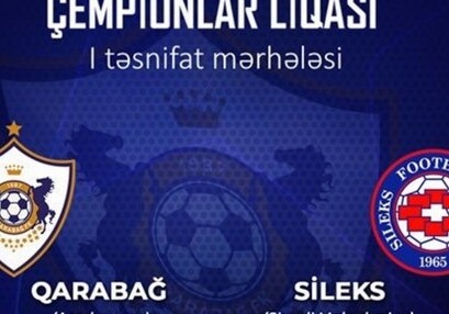 Лига чемпионов: сегодня «Карабах» встречается с «Силексом»