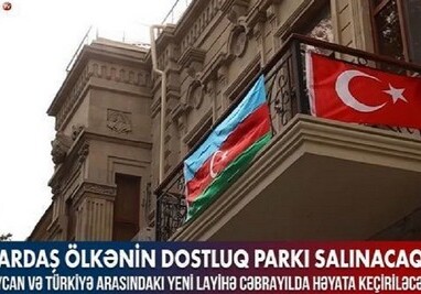 В Джебраильском районе будет разбит парк азербайджано-турецкого братства (Видео)