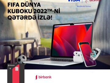 Держатели карты Birbank Visa смогут выиграть билет на Чемпионат мира по футболу FIFA 2022